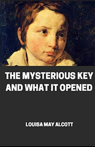 Mysterious Key and What it Opened Annotated