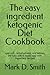 The easy ingredient ketogen...