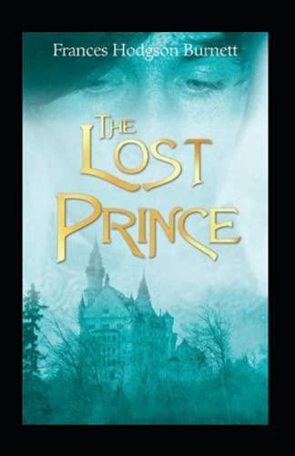 The Lost Prince Annotated