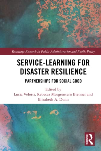 Service-Learning for Disaster Resilience (Routledge Research in Public Administration and Public Policy)