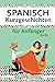 Spanisch Kurzgeschichten fü...