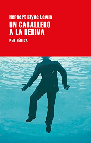 Portada de Un caballero a la deriva, de Herbert Clyde Lewis