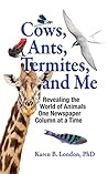 Cows, Ants, Termi...