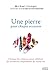 Une pierre pour chaque occasion - Utilisez les cristaux pour célébrer les moments importants de votr (French Edition)