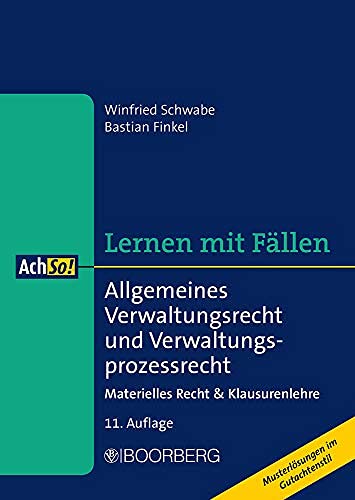 Allgemeines Verwaltungsrecht und Verwaltungsprozessrecht: Materielles Recht & Klausurenlehre, Lernen mit Fällen (Paperback)