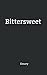 Bittersweet by Emory