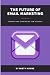 THE FUTURE OF EMAIL MARKETI...
