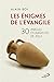 Énigmes de l'Évangile (Les)...