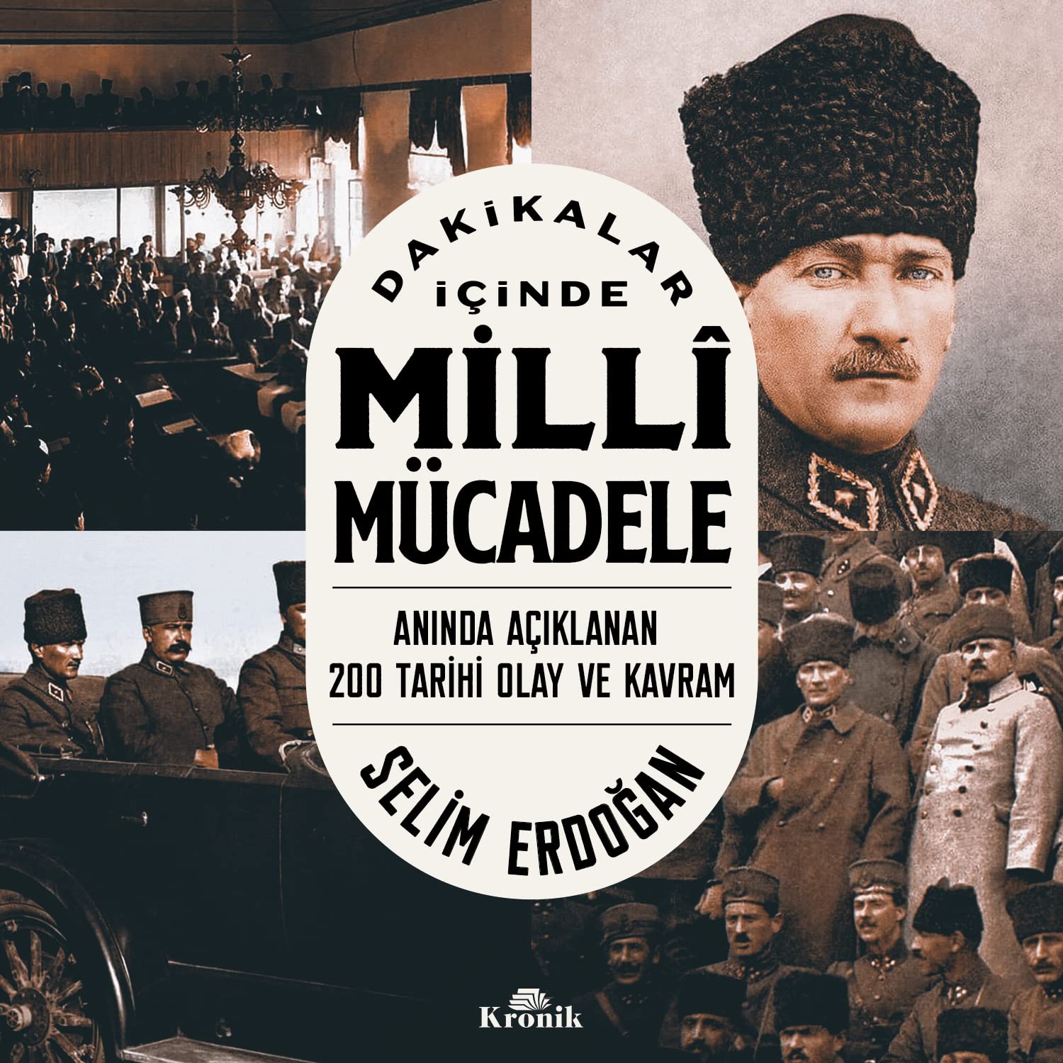 Dakikalar İçinde Milli Mücadele (Paperback)