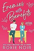 Enemies with Benefits (Loveless Brothers #1) 