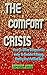 THE COMFORT CRISIS: How to ...