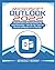 MICROSOFT OUTLOOK 2022: A D...