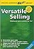 Versatile Selling: Selling ...