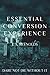 Essential Conversion Experience: Dare Not Die Without It!