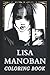 Lisa Manoban Coloring Book:...