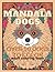 Mandala Dogs: Adult Colorin...