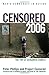 Censored 2006: The Top 25 C...