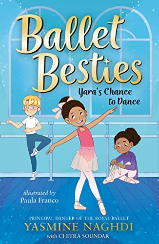 Ballet Besties: Yara's Chance to Dance (Kindle Edition)
