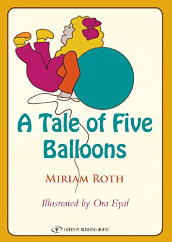 A Tale of Five Balloons (Hardcover)