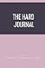 The Hard Journal