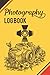 Photography Log Book by Pamela Wolfe