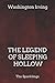 The Legend of Sleepy Hollow