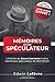 Mémoires d'un spéculateur: Version Audio du Livre Incluse ! (French Edition)