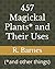 457 Magickal Plants* and Th...