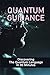Quantum Guidance: Discovering The Quantum Language In 90 Minutes: Quantum Physics Language
