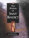 The Wisdom of St Benedict (The Wisdom Of... Series)