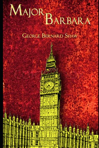 Major Barbara (Annotated): Comedy Drama Play