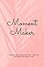 Moment Maker: patience and persistence will take you anywhere you want to go