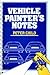 Vehicle Painter's Notes