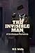 The Invisible Man: With Original Annotation