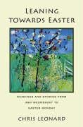 Leaning Towards Easter (Paperback)