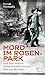 Mord im Rosenpark by Berndt Marmulla