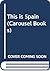 This Is Spain by C. Masters