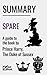 Summary: Spare | A guide to the book by Prince Harry, The Duke of Sussex