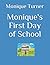 Monique's First Day of School