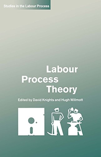 Labour Process Theory (Studies in the Labour Process)