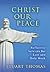 Christ, Our Peace: Reflecti...