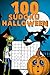 100 SUDOKU HALLOWEEN: 100 E...