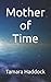 Mother of Time