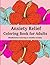 Anxiety Relief Adults Color...