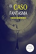 Lullaby: El caso fantasma