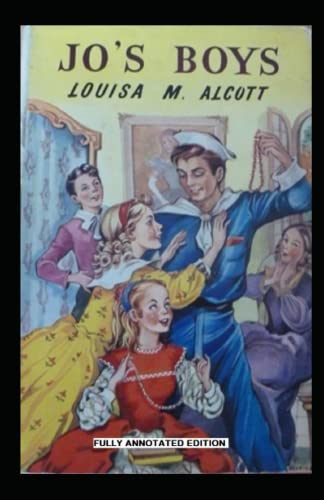 Jo's Boys, and How They Turned Out: A Sequel to "Little Men"