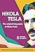 Nikola Tesla: The Original ...