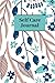 Self Care Journal by Hannah Carr