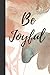 Be Joyful Notebook