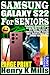 SAMSUNG GALAXY S22 For SENIORS: Beginners Manual on how to Set Up the S22, S22+ & S22 Ultra | Master the Camera, Settings, Google Apps, Gmail & more ... Tips & Tricks (Samsung by Funky Traders)